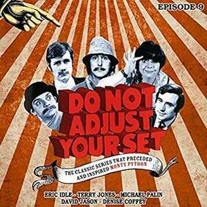 Do Not Adjust Your Set - Volume 9 by Ian Davidson, Humphrey Barclay