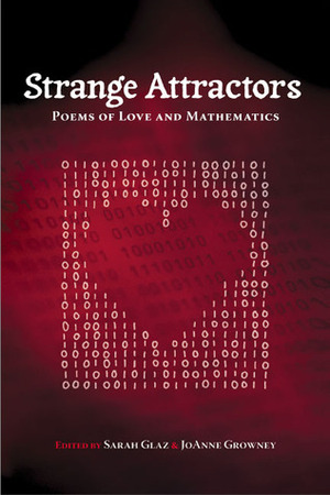 Strange Attractors: Poems of Love and Mathematics by Sarah Glaz, Joanne Growney