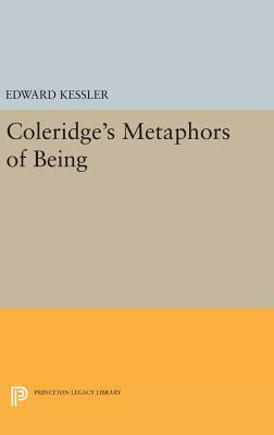 Coleridge's Metaphors of Being by Edward Kessler