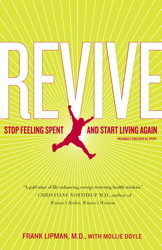 Revive: Stop Feeling Spent and Start Living Again by Frank Lipman, Mollie Doyle