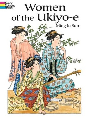 Women of Ukiyo-e Coloring Book by Ming-Ju Sun