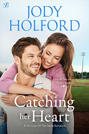 Catching Her Heart by Jody Holford