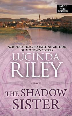 The Shadow Sister by Lucinda Riley