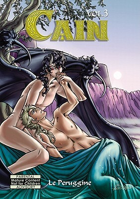 Cain, Volume 3 by Le Peruggine