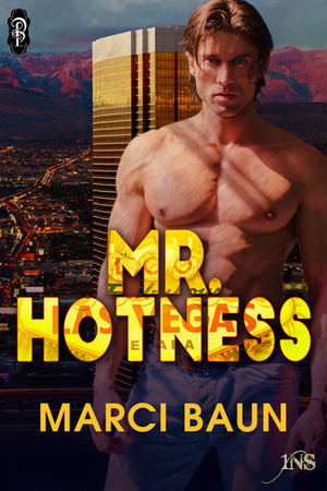 Mr. Hotness by Marci Baun