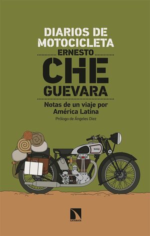 Diarios de motocicleta: Notas de un viaje por América Latina by Ernesto Che Guevara