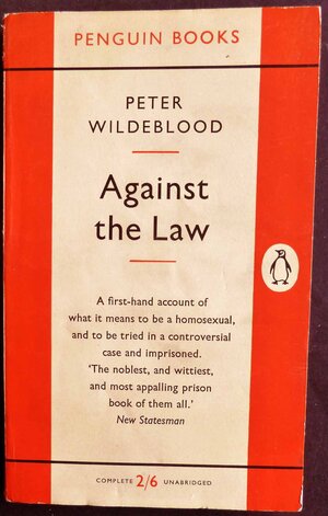 Against The Law by Peter Wildeblood