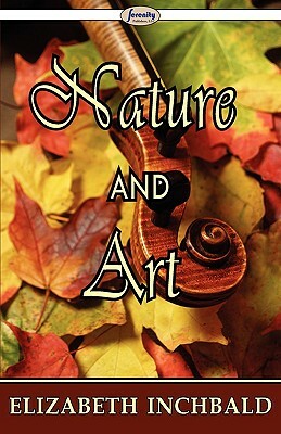 Nature and Art by Elizabeth Inchbald