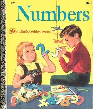 Numbers: What They Look Like and What They Do by Violet Lamont, Edith Osswald, Mary Reed