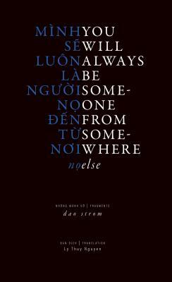 You Will Always Be Someone from Somewhere Else by Dao Strom