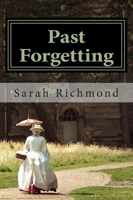 Past Forgetting by Sarah Richmond