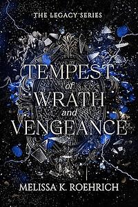 Tempest of Wrath and Vengeance by Melissa K. Roehrich