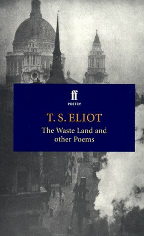 The Waste Land And Other Poems by T.S. Eliot