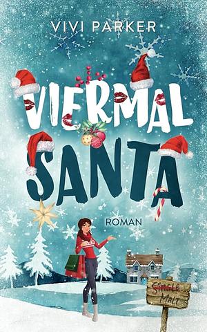 Viermal Santa by Vivi Parker