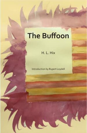 The Buffoon by H. L. Hix