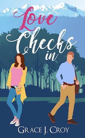 Love Checks In by Grace J Croy