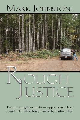 Rough Justice by Mark Johnstone