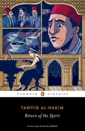 Return of the Spirit by Tawfiq al-Hakim, Russell Harris, Alaa Al Aswany