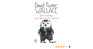 Brefs entretiens avec des hommes hideux by David Foster Wallace