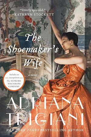 The Shoemaker's Wife by Adriana Trigiani