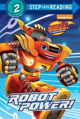 Robot Power! (Blaze and the Monster Machines) by Celeste Sisler