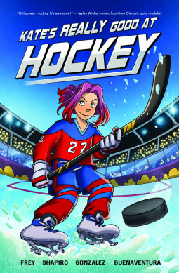 Kate's Really Good at Hockey by Howard Shapiro, Christina Frey