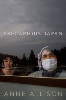 Precarious Japan by Anne Allison