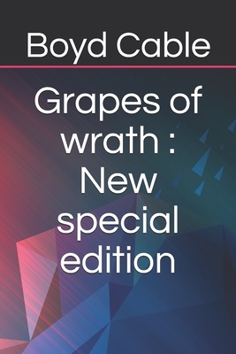 Grapes of wrath: New special edition by Boyd Cable