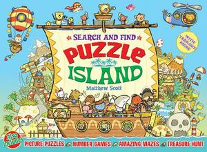 Search & Find Puzzle Island: Picture Puzzles, Number Games, Amazing Mazes, Treasure Hunt by Matthew Scott