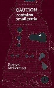 Caution: Contains Small Parts by Kirstyn McDermott, Kij Johnson