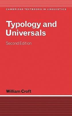 Typology and Universals by William Croft