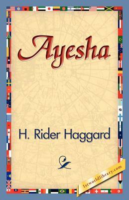 Ayesha by H. Rider Haggard