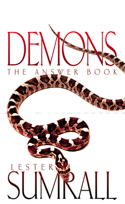 Demons: The Answer Book by Lester Sumrall