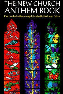 The New Church Anthem Book by Lionel Dakers