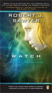 Watch by Robert J. Sawyer