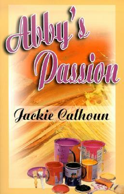 Abby's Passion by Jackie Calhoun