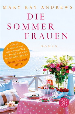 Die Sommerfrauen by Mary Kay Andrews, Andrea Fischer