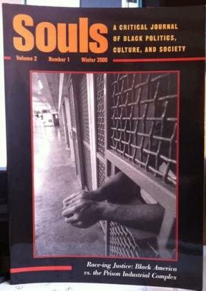 Souls: A Critical Journal Of Black Politics, Culture, And Society by Manning Marable