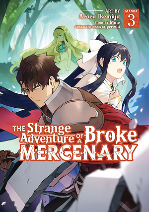 The Strange Adventure of a Broke Mercenary (Manga) Vol. 3 by Araea Ikemiya, Mine