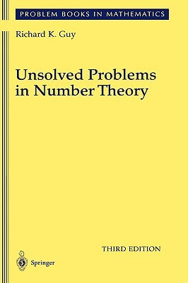 Unsolved Problems in Number Theory by Richard Guy