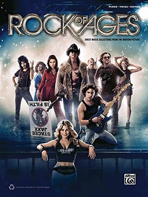 Rock of Ages -- Movie Selections: Piano/Vocal/Guitar by Alfred A. Knopf Publishing Company