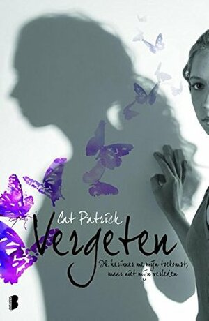 Vergeten by Cat Patrick