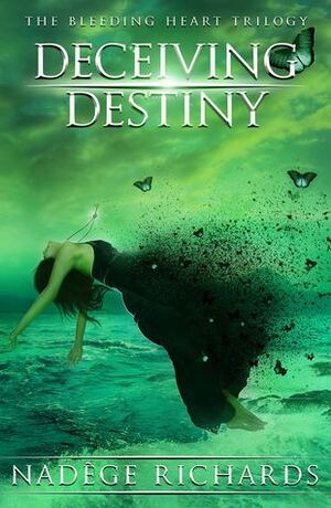 Deceiving Destiny by Nadège Richards