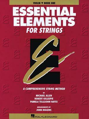 Essential Elements for Strings: Violin, Book 1: A Comprehensive String Method by Michael Allen