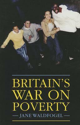 Britain's War on Poverty by Jane Waldfogel