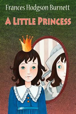 A Little Princess by Frances Hodgson Burnett