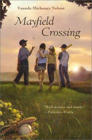 Mayfield Crossing by Vaunda Micheaux Nelson