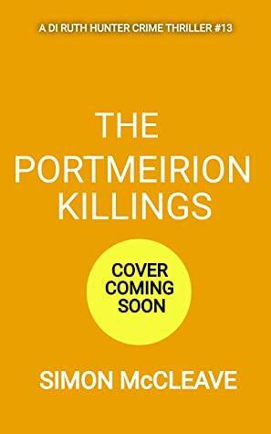 The Portmeirion Killings by Simon McCleave