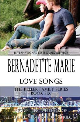 Love Songs by Bernadette Marie