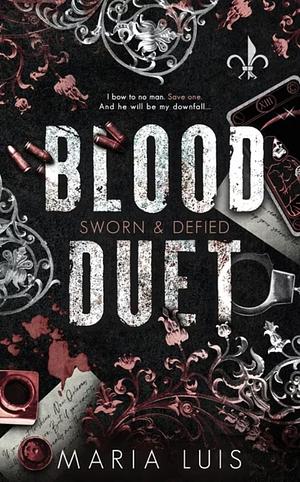 Blood Duet: The Complete Series by Maria Luis